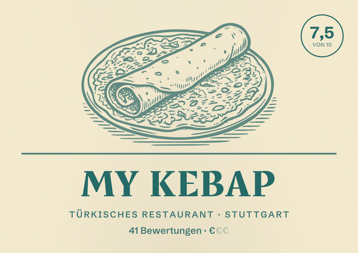 Illustriertes Poster von My Kebap, Türkisches Restaurant in Stuttgart: Bewertung 7,5 von 10 aus 41 Bewertungen, Preisniveau €