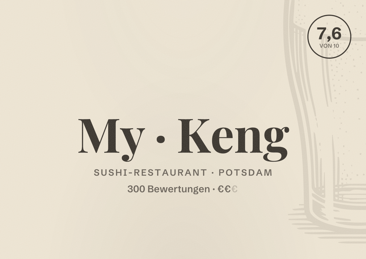 Illustriertes Poster von My Keng, Sushi-Restaurant in Potsdam: Bewertung 7,6 von 10 aus 300 Bewertungen, Preisniveau €€
