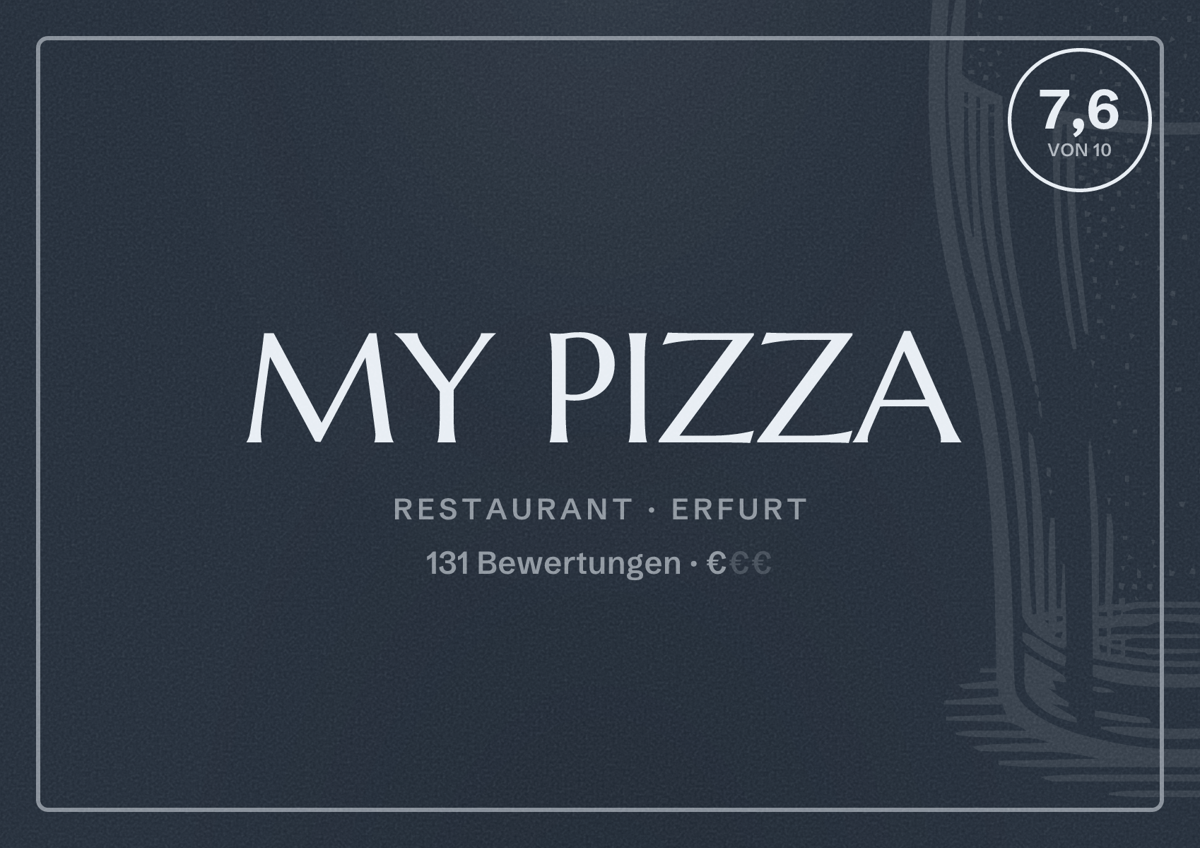 Illustriertes Poster von MY PIZZA, Restaurant in Erfurt: Bewertung 7,6 von 10 aus 131 Bewertungen, Preisniveau €