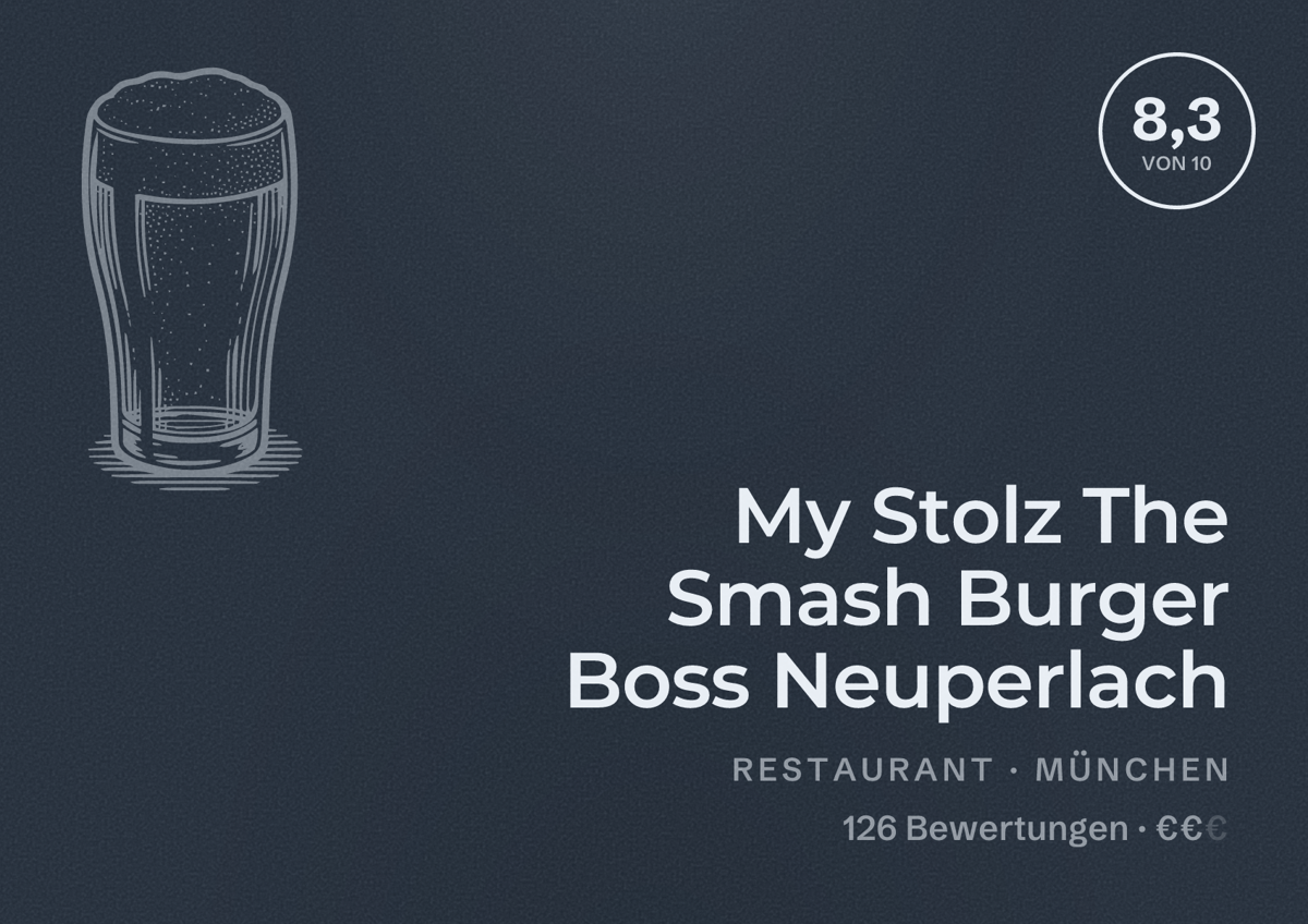 Illustriertes Poster von My Stolz The Smash Burger Boss Neuperlach, Restaurant in München: Bewertung 8,3 von 10 aus 126 Bewertungen, Preisniveau €€