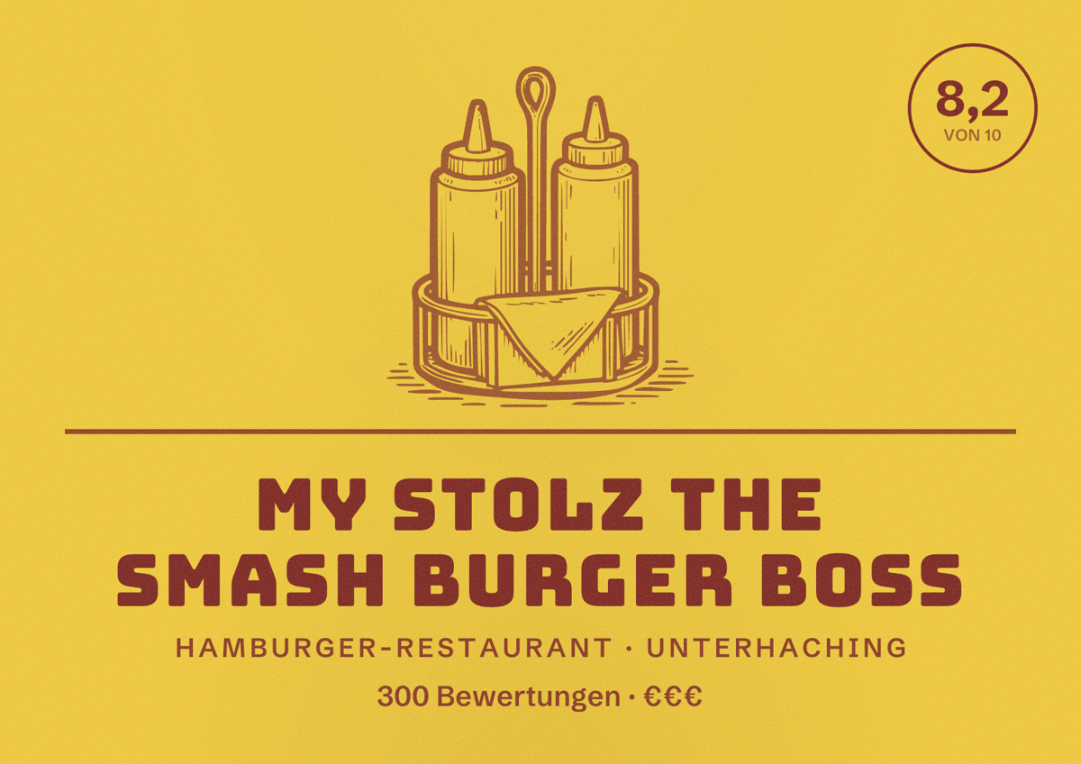 Illustriertes Poster von My Stolz The Smash Burger Boss, Hamburger-Restaurant in Unterhaching: Bewertung 8,2 von 10 aus 300 Bewertungen, Preisniveau €€€
