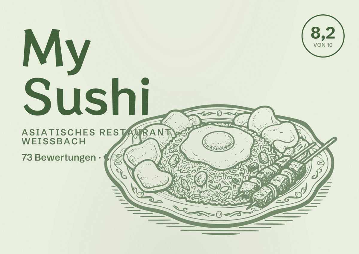 Illustriertes Poster von My Sushi, Asiatisches Restaurant in Weißbach: Bewertung 8,2 von 10 aus 73 Bewertungen, Preisniveau €