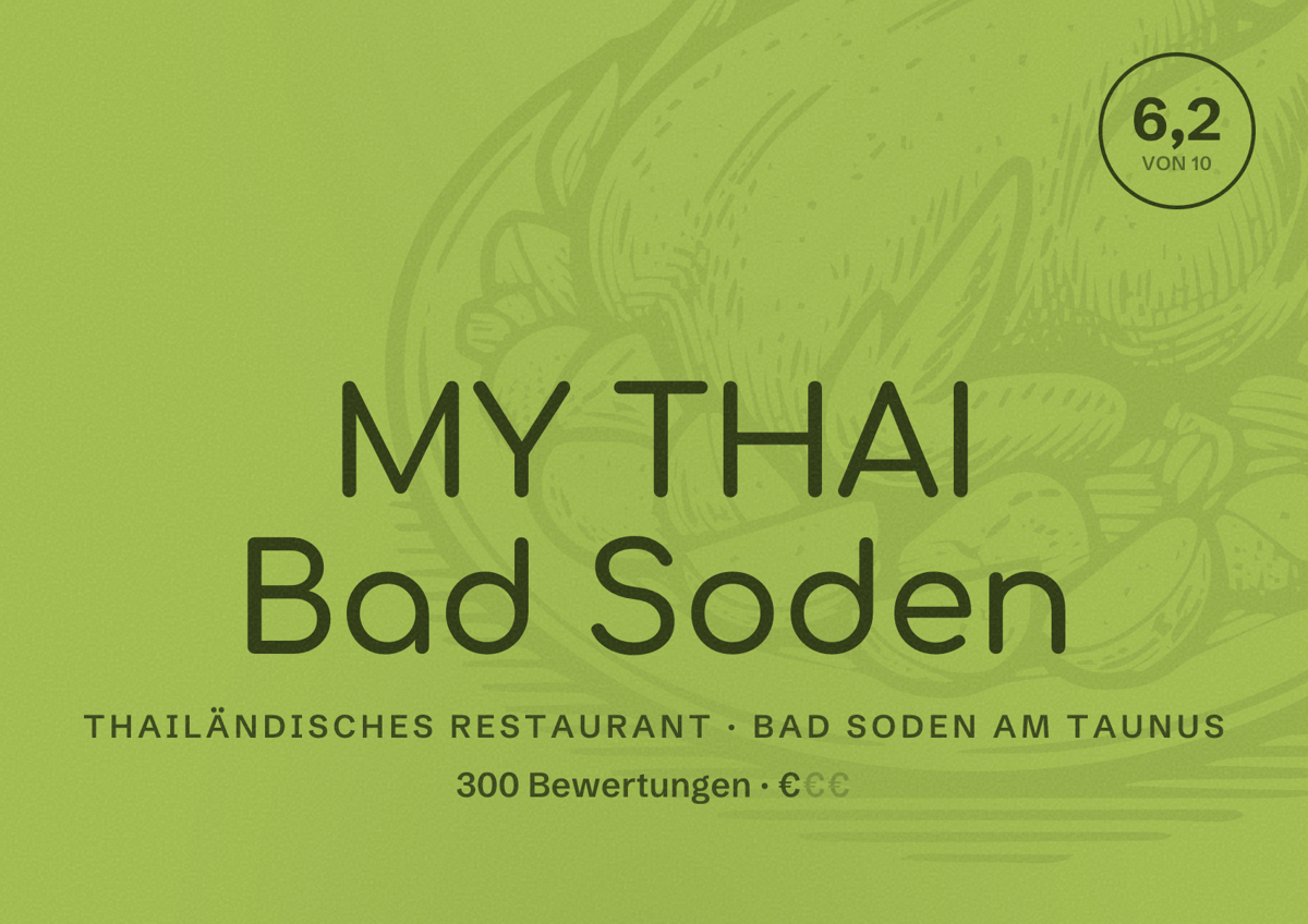 Illustriertes Poster von MY THAI Bad Soden, Thailändisches Restaurant in Bad Soden am Taunus: Bewertung 6,2 von 10 aus 300 Bewertungen, Preisniveau €
