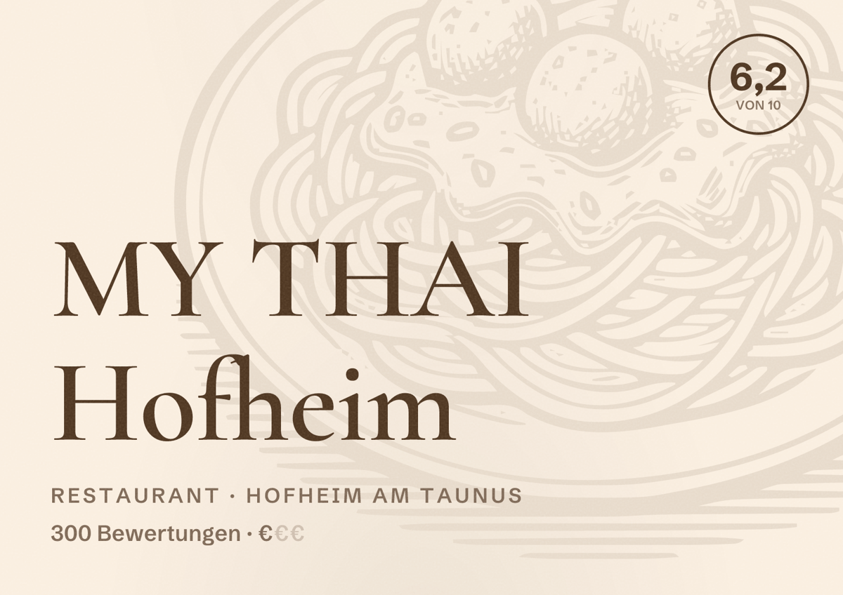 Illustriertes Poster von MY THAI Hofheim, Restaurant in Hofheim am Taunus: Bewertung 6,2 von 10 aus 300 Bewertungen, Preisniveau €