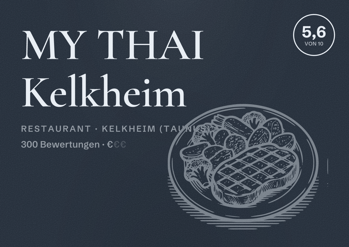Illustriertes Poster von MY THAI Kelkheim, Restaurant in Kelkheim (Taunus): Bewertung 5,6 von 10 aus 300 Bewertungen, Preisniveau €