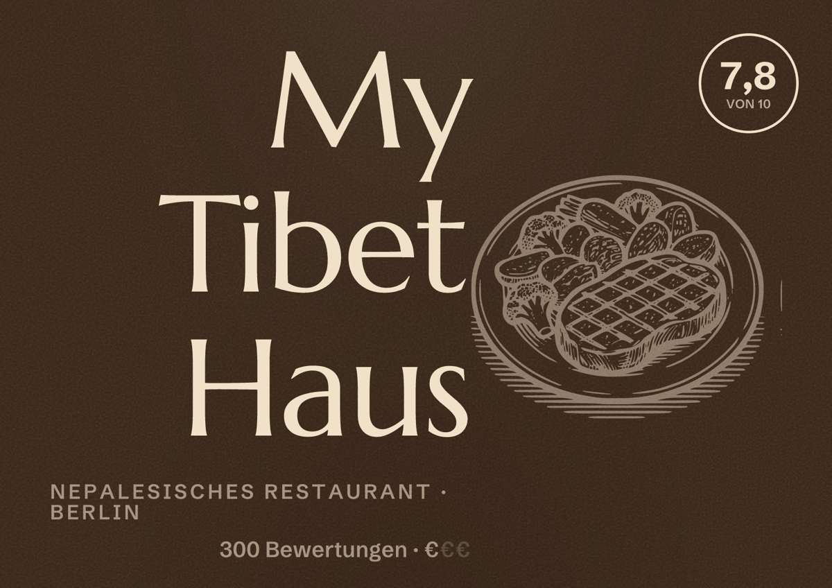 Illustriertes Poster von My Tibet Haus, Nepalesisches Restaurant in Berlin: Bewertung 7,8 von 10 aus 300 Bewertungen, Preisniveau €