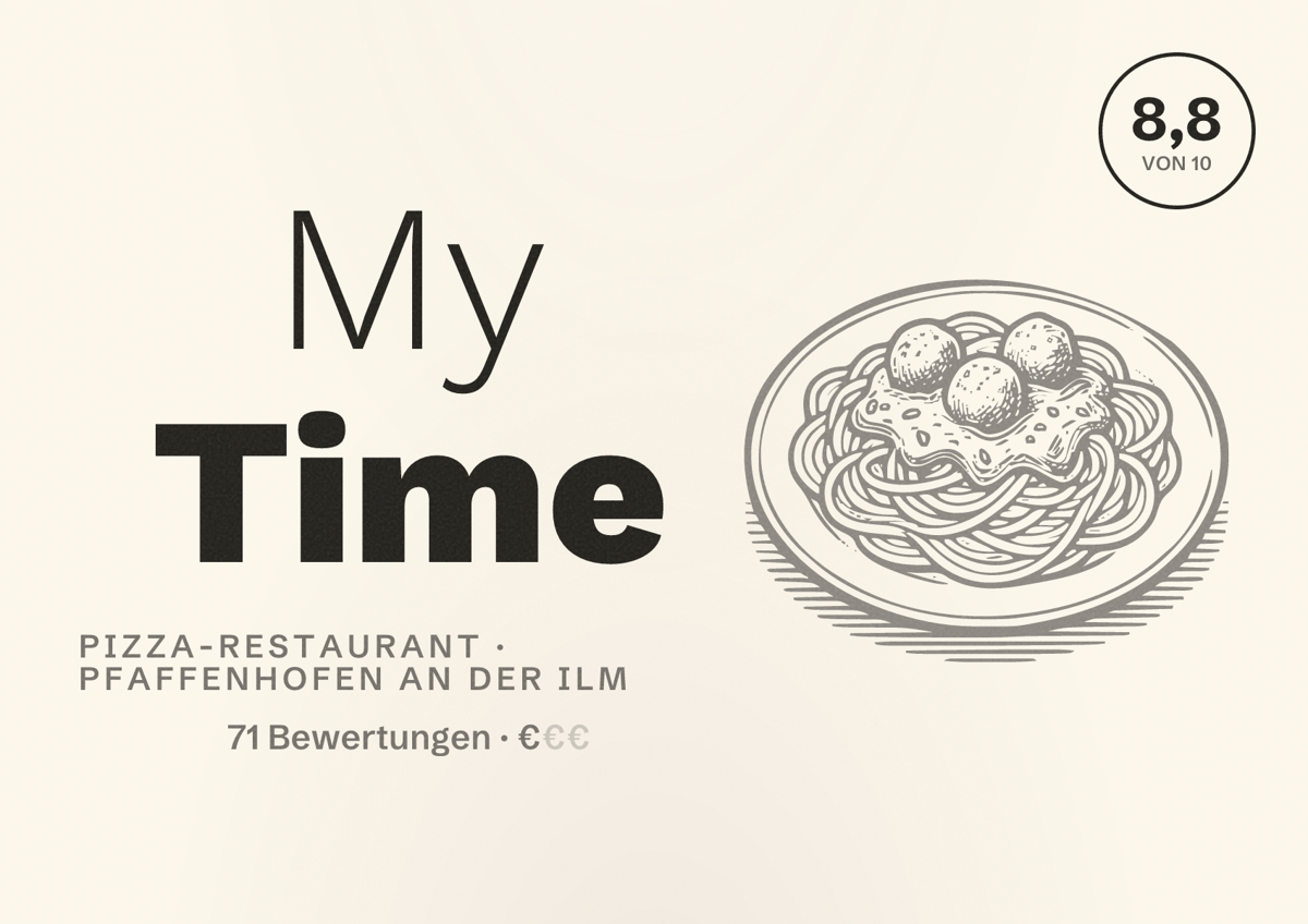 Illustriertes Poster von My Time, Pizza-Restaurant in Pfaffenhofen an der Ilm: Bewertung 8,8 von 10 aus 71 Bewertungen, Preisniveau €