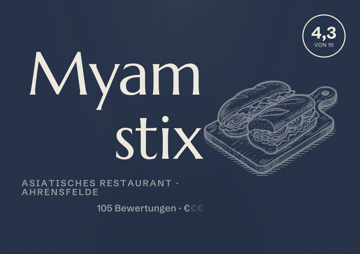 Illustriertes Poster von Myam stix, Asiatisches Restaurant in Ahrensfelde: Bewertung 4,3 von 10 aus 105 Bewertungen, Preisniveau €