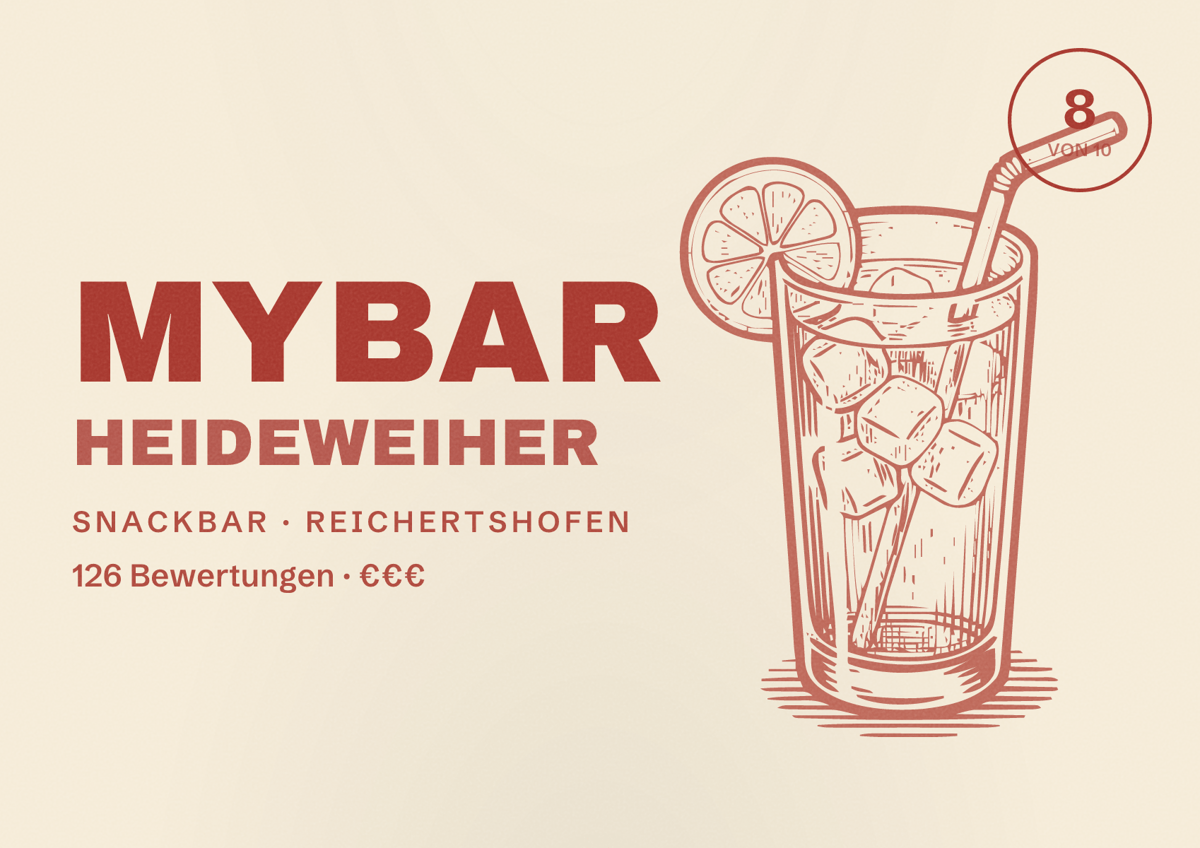 Illustriertes Poster von MyBar Heideweiher, Snackbar in Reichertshofen: Bewertung 8 von 10 aus 126 Bewertungen, Preisniveau €€€