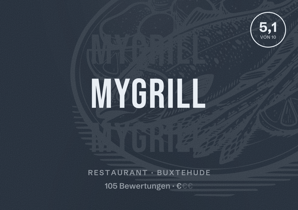 Illustriertes Poster von MyGrill, Restaurant in Buxtehude: Bewertung 5,1 von 10 aus 105 Bewertungen, Preisniveau €