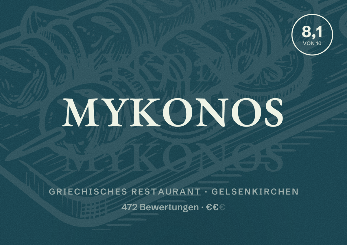 Illustriertes Poster von Mykonos, Griechisches Restaurant in Gelsenkirchen: Bewertung 8,1 von 10 aus 472 Bewertungen, Preisniveau €€