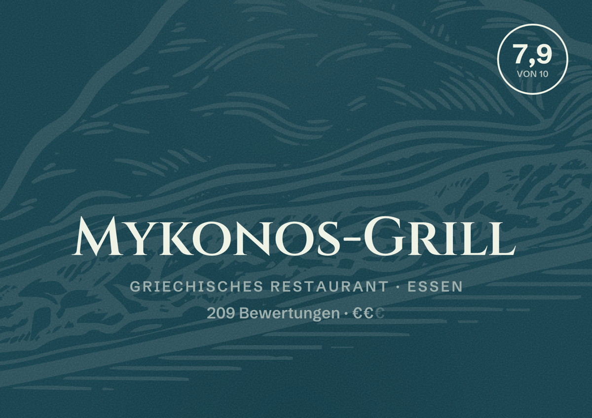 Illustriertes Poster von Mykonos-Grill, Griechisches Restaurant in Essen: Bewertung 7,9 von 10 aus 209 Bewertungen, Preisniveau €€