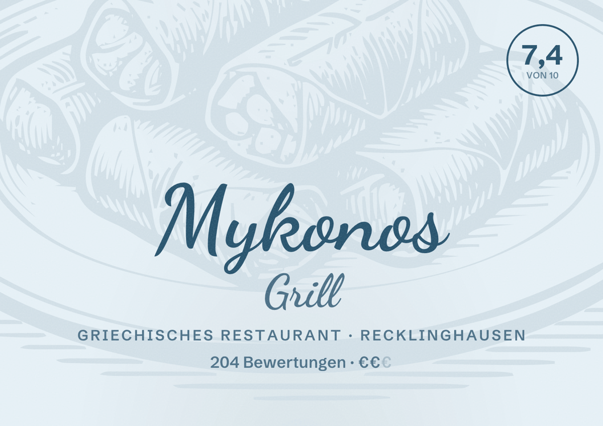 Illustriertes Poster von Mykonos Grill, Griechisches Restaurant in Recklinghausen: Bewertung 7,4 von 10 aus 204 Bewertungen, Preisniveau €€