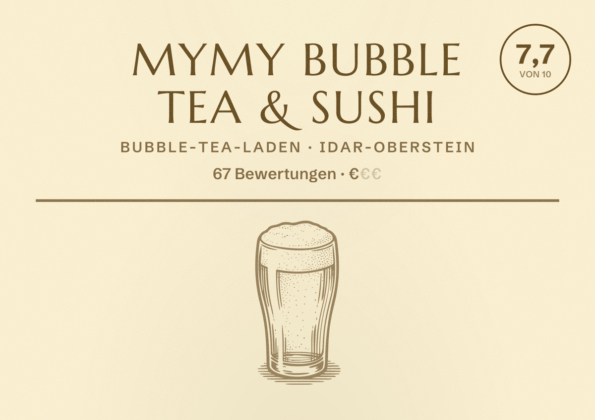 Illustriertes Poster von MyMy Bubble Tea & Sushi, Bubble-Tea-Laden in Idar-Oberstein: Bewertung 7,7 von 10 aus 67 Bewertungen, Preisniveau €