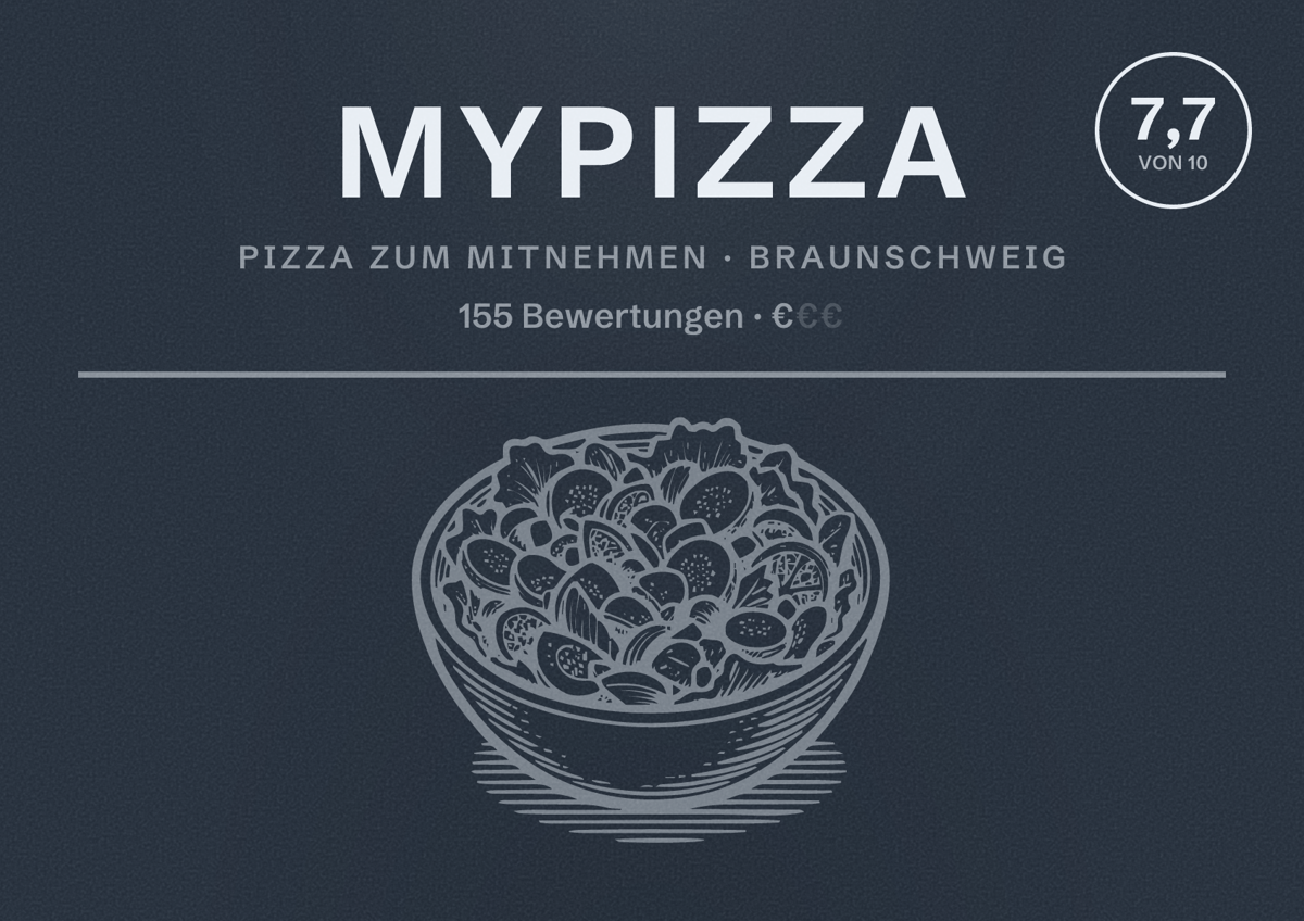 Illustriertes Poster von MyPizza, Pizza zum Mitnehmen in Braunschweig: Bewertung 7,7 von 10 aus 155 Bewertungen, Preisniveau €