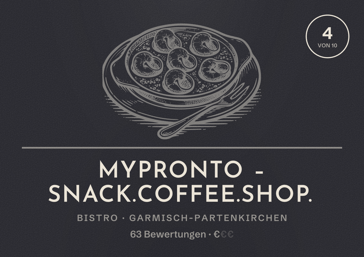 Illustriertes Poster von MyPronto – snack.coffee.shop., Bistro in Garmisch-Partenkirchen: Bewertung 4 von 10 aus 63 Bewertungen, Preisniveau €