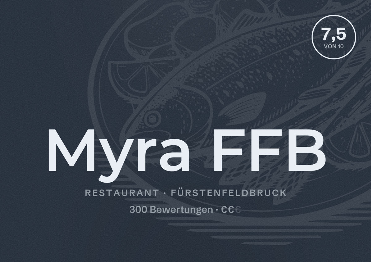 Illustriertes Poster von Myra FFB, Restaurant in Fürstenfeldbruck: Bewertung 7,5 von 10 aus 300 Bewertungen, Preisniveau €€