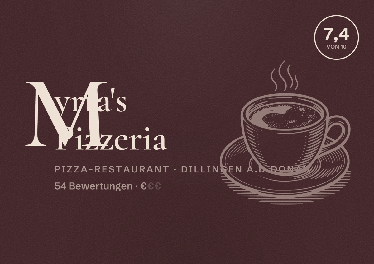 Illustriertes Poster von Myrta's Pizzeria, Pizza-Restaurant in Dillingen a.d.Donau: Bewertung 7,4 von 10 aus 54 Bewertungen, Preisniveau €