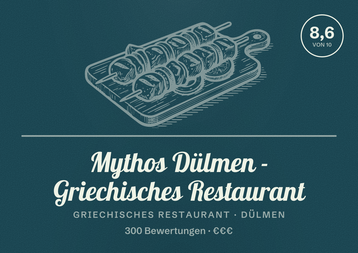Illustriertes Poster von Mythos Dülmen - Griechisches Restaurant, Griechisches Restaurant in Dülmen: Bewertung 8,6 von 10 aus 300 Bewertungen, Preisniveau €€€