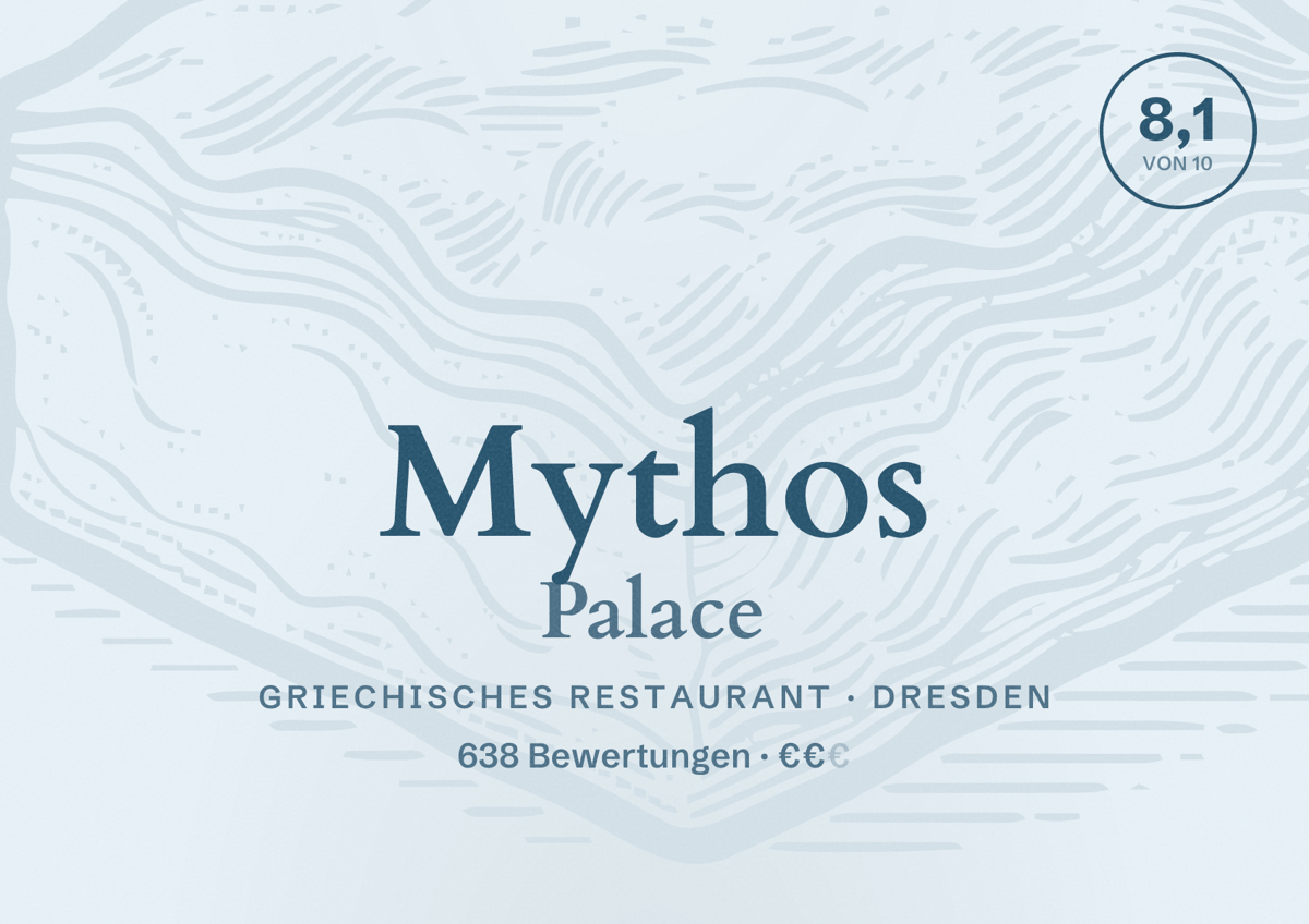 Illustriertes Poster von Mythos Palace, Griechisches Restaurant in Dresden: Bewertung 8,1 von 10 aus 638 Bewertungen, Preisniveau €€