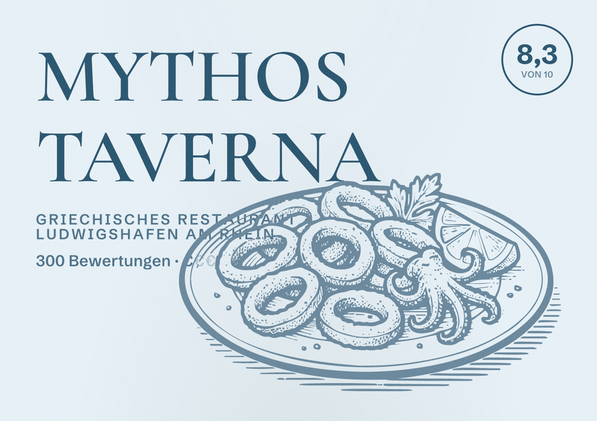Illustriertes Poster von MYTHOS TAVERNA, Griechisches Restaurant in Ludwigshafen am Rhein: Bewertung 8,3 von 10 aus 300 Bewertungen, Preisniveau €