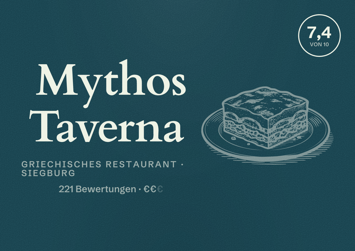 Illustriertes Poster von Mythos Taverna, Griechisches Restaurant in Siegburg: Bewertung 7,4 von 10 aus 221 Bewertungen, Preisniveau €€