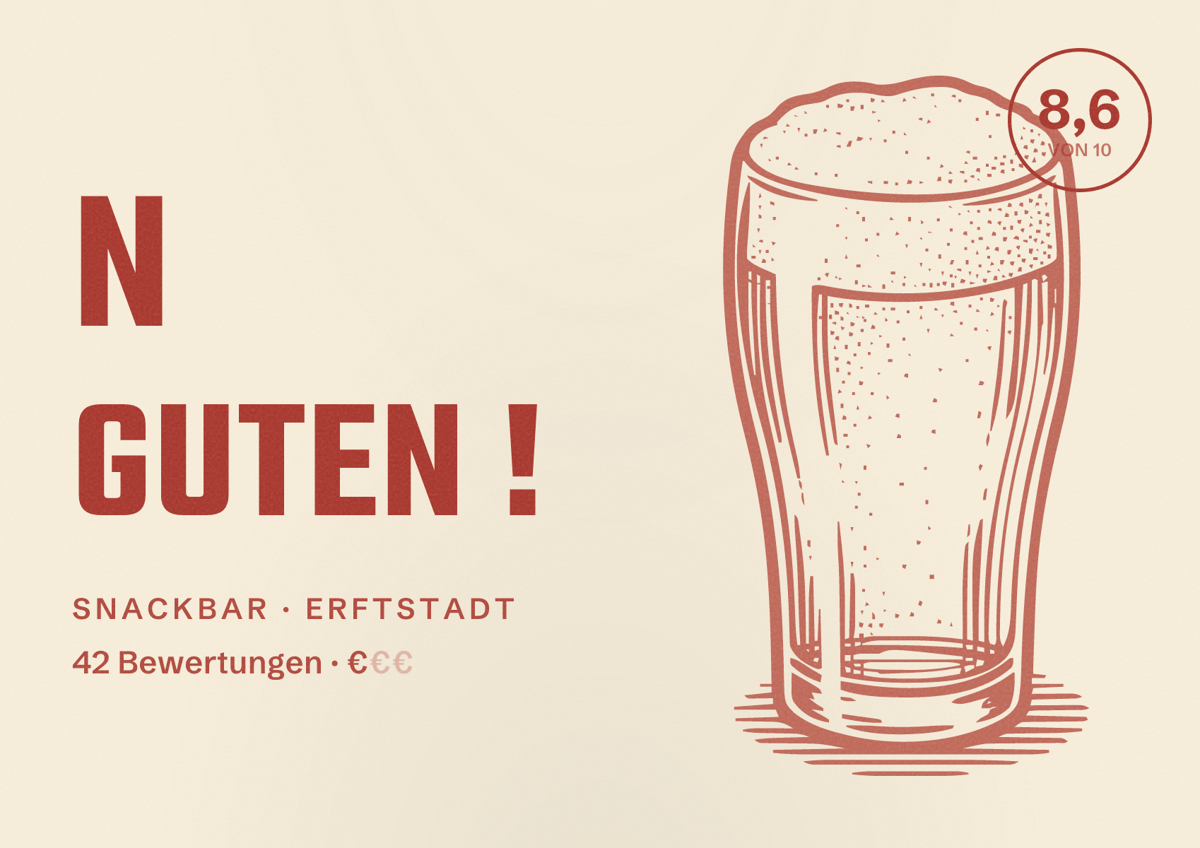Illustriertes Poster von N Guten !, Snackbar in Erftstadt: Bewertung 8,6 von 10 aus 42 Bewertungen, Preisniveau €