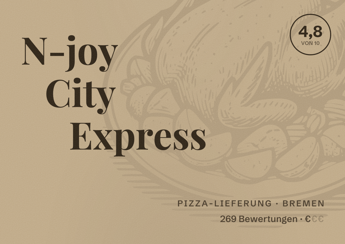 Illustriertes Poster von N-joy City Express, Pizza-Lieferung in Bremen: Bewertung 4,8 von 10 aus 269 Bewertungen, Preisniveau €