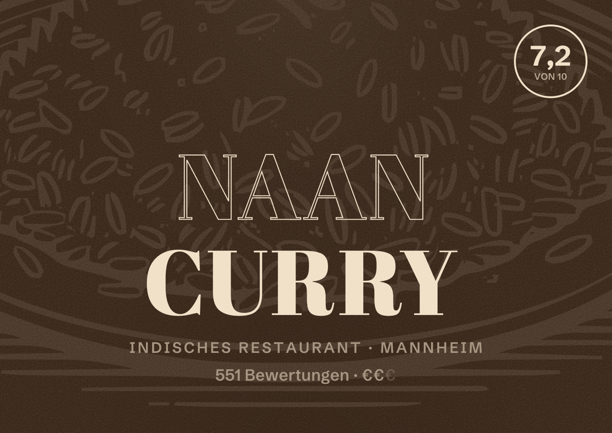 Illustriertes Poster von Naan Curry, Indisches Restaurant in Mannheim: Bewertung 7,2 von 10 aus 551 Bewertungen, Preisniveau €€
