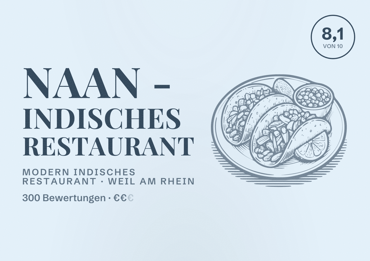 Illustriertes Poster von NaaN - Indisches Restaurant, Modern indisches Restaurant in Weil am Rhein: Bewertung 8,1 von 10 aus 300 Bewertungen, Preisniveau €€