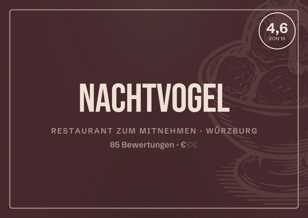 Illustriertes Poster von Nachtvogel, Restaurant zum Mitnehmen in Würzburg: Bewertung 4,6 von 10 aus 85 Bewertungen, Preisniveau €