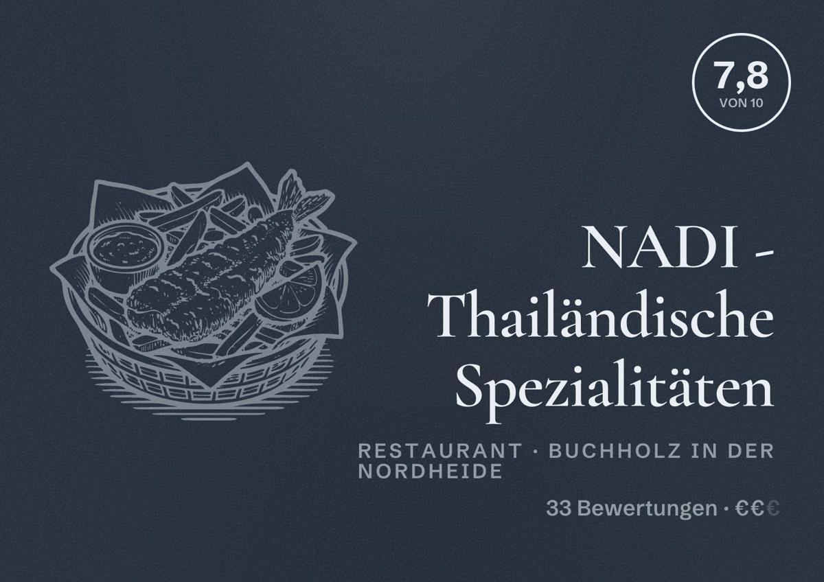 Illustriertes Poster von NADI - Thailändische Spezialitäten, Restaurant in Buchholz in der Nordheide: Bewertung 7,8 von 10 aus 33 Bewertungen, Preisniveau €€