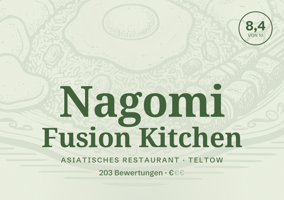 Illustriertes Poster von Nagomi Fusion Kitchen, Asiatisches Restaurant in Teltow: Bewertung 8,4 von 10 aus 203 Bewertungen, Preisniveau €
