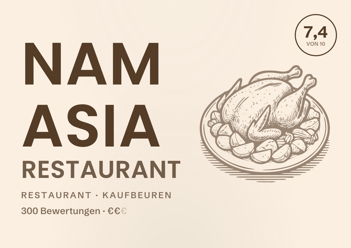 Illustriertes Poster von Nam Asia Restaurant, Restaurant in Kaufbeuren: Bewertung 7,4 von 10 aus 300 Bewertungen, Preisniveau €€