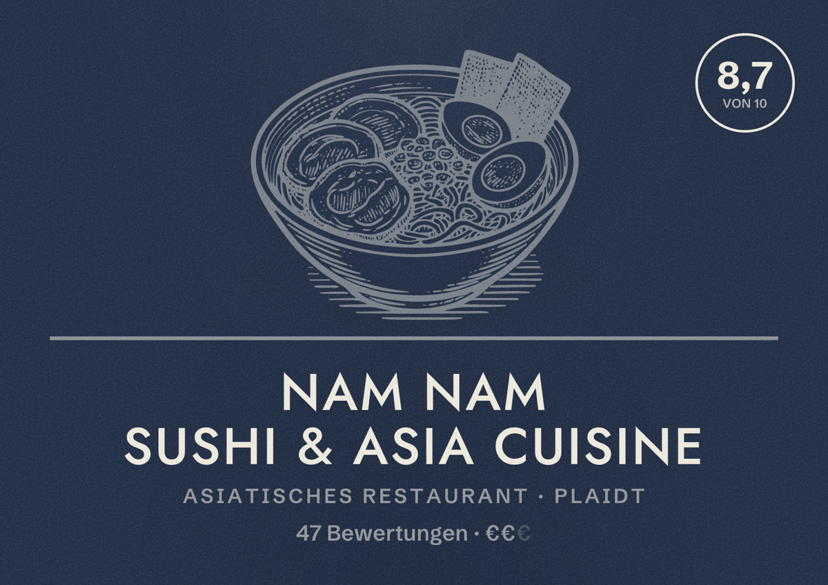 Illustriertes Poster von Nam Nam Sushi & Asia Cuisine, Asiatisches Restaurant in Plaidt: Bewertung 8,7 von 10 aus 47 Bewertungen, Preisniveau €€