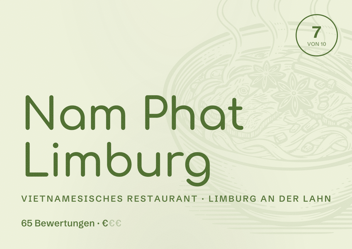 Illustriertes Poster von Nam Phat Limburg, Vietnamesisches Restaurant in Limburg an der Lahn: Bewertung 7 von 10 aus 65 Bewertungen, Preisniveau €