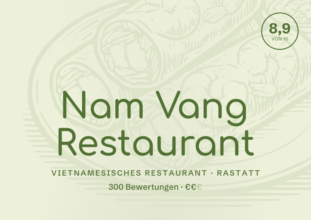 Illustriertes Poster von Nam Vang Restaurant, Vietnamesisches Restaurant in Rastatt: Bewertung 8,9 von 10 aus 300 Bewertungen, Preisniveau €€