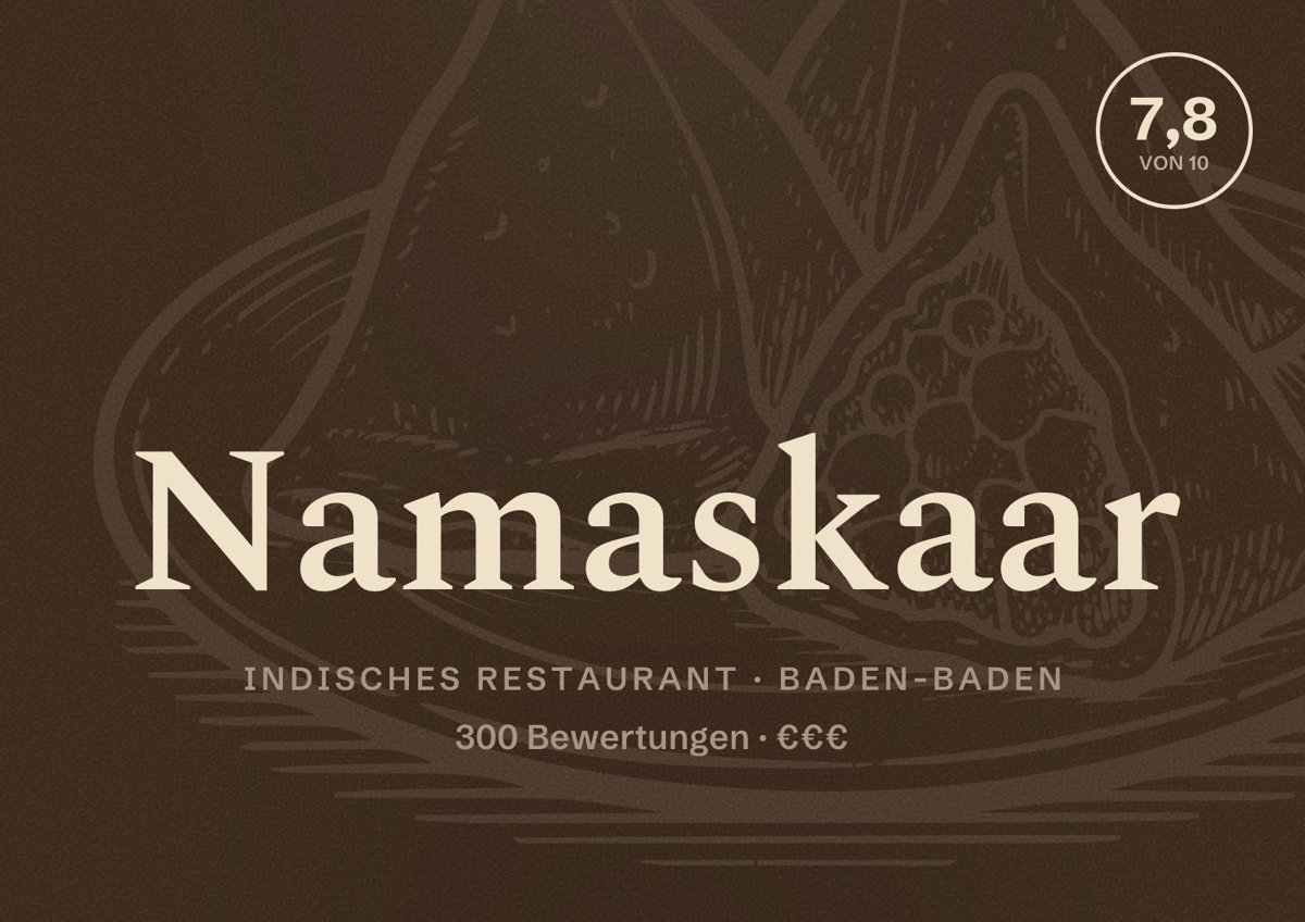 Illustriertes Poster von Namaskaar, Indisches Restaurant in Baden-Baden: Bewertung 7,8 von 10 aus 300 Bewertungen, Preisniveau €€€