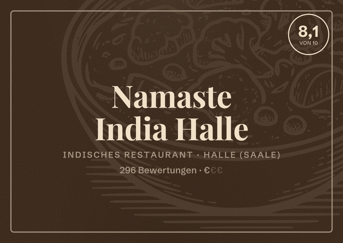 Illustriertes Poster von Namaste India Halle, Indisches Restaurant in Halle (Saale): Bewertung 8,1 von 10 aus 296 Bewertungen, Preisniveau €