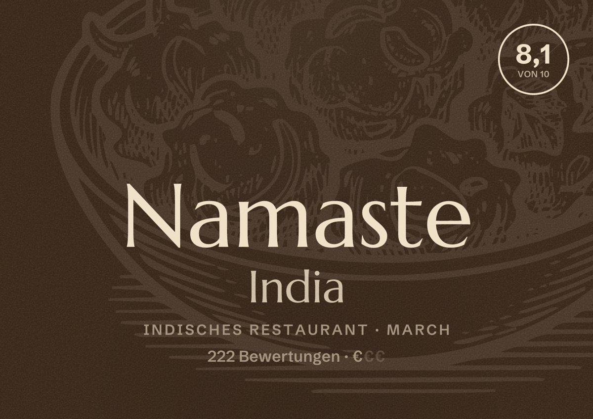 Illustriertes Poster von Namaste India, Indisches Restaurant in March: Bewertung 8,1 von 10 aus 222 Bewertungen, Preisniveau €