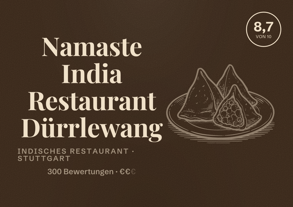 Illustriertes Poster von Namaste India Restaurant Dürrlewang, Indisches Restaurant in Stuttgart: Bewertung 8,7 von 10 aus 300 Bewertungen, Preisniveau €€