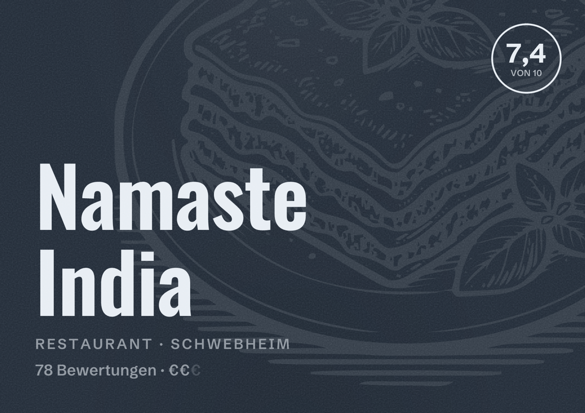 Illustriertes Poster von Namaste India, Restaurant in Schwebheim: Bewertung 7,4 von 10 aus 78 Bewertungen, Preisniveau €€