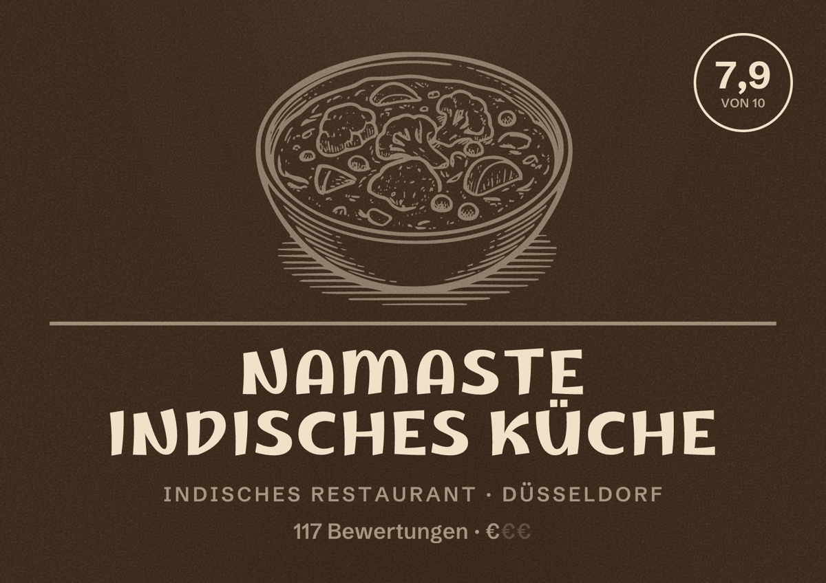 Illustriertes Poster von Namaste Indisches Küche, Indisches Restaurant in Düsseldorf: Bewertung 7,9 von 10 aus 117 Bewertungen, Preisniveau €