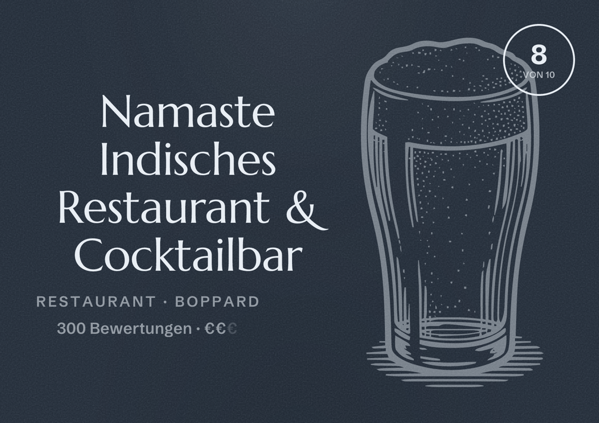 Illustriertes Poster von Namaste Indisches Restaurant & Cocktailbar, Restaurant in Boppard: Bewertung 8 von 10 aus 300 Bewertungen, Preisniveau €€