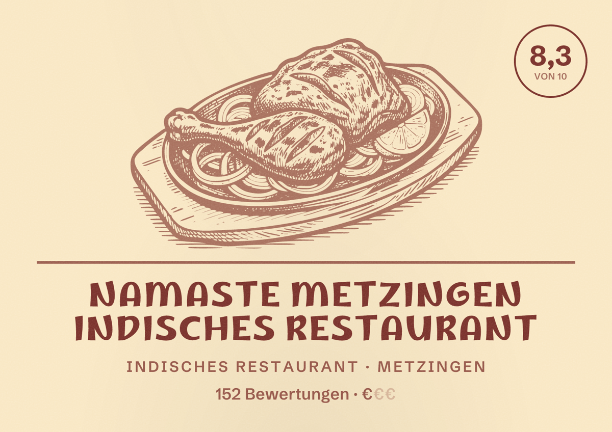 Illustriertes Poster von Namaste Metzingen Indisches Restaurant, Indisches Restaurant in Metzingen: Bewertung 8,3 von 10 aus 152 Bewertungen, Preisniveau €