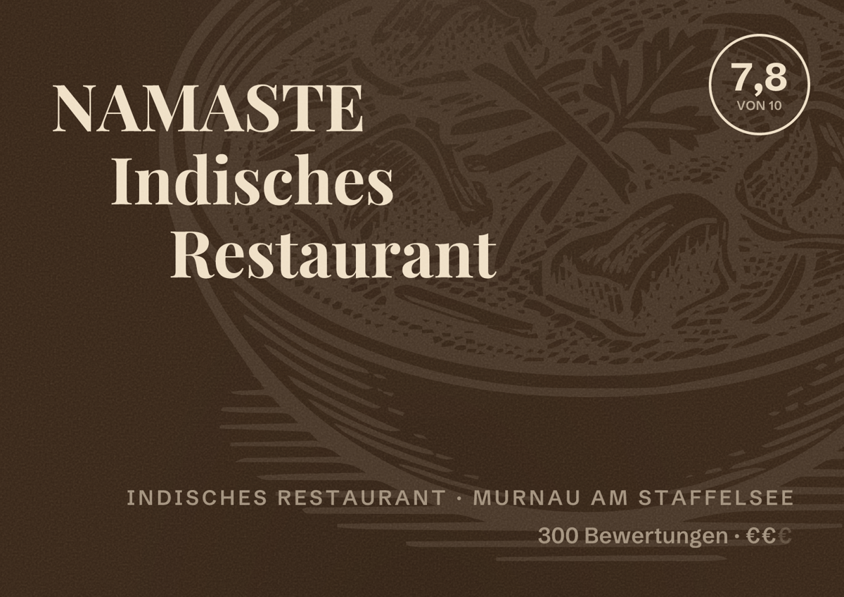 Illustriertes Poster von NAMASTE Indisches Restaurant, Indisches Restaurant in Murnau am Staffelsee: Bewertung 7,8 von 10 aus 300 Bewertungen, Preisniveau €€