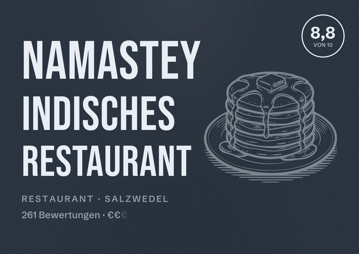 Illustriertes Poster von Namastey Indisches Restaurant, Restaurant in Salzwedel: Bewertung 8,8 von 10 aus 261 Bewertungen, Preisniveau €€