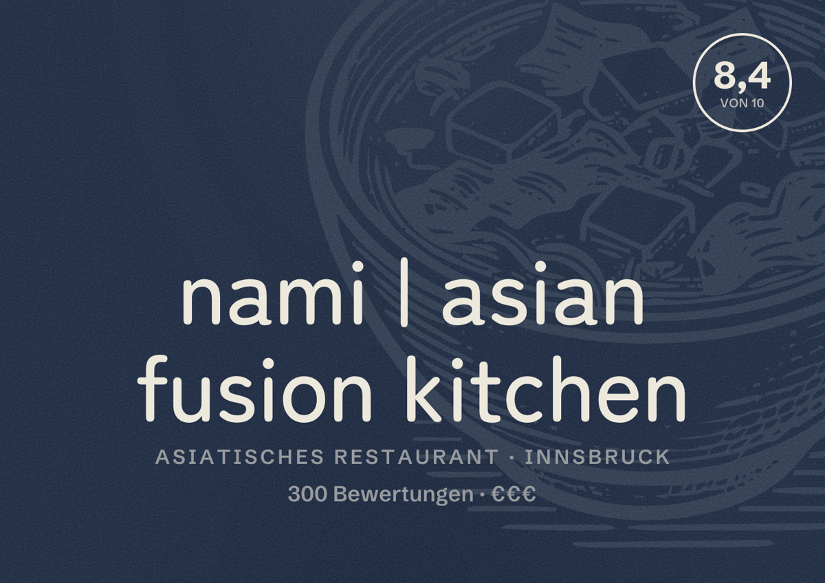 Illustriertes Poster von nami | asian fusion kitchen, Asiatisches Restaurant in Innsbruck: Bewertung 8,4 von 10 aus 300 Bewertungen, Preisniveau €€€