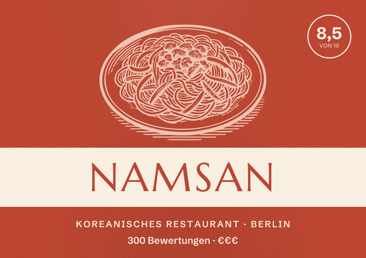 Illustriertes Poster von Namsan, Koreanisches Restaurant in Berlin: Bewertung 8,5 von 10 aus 300 Bewertungen, Preisniveau €€€