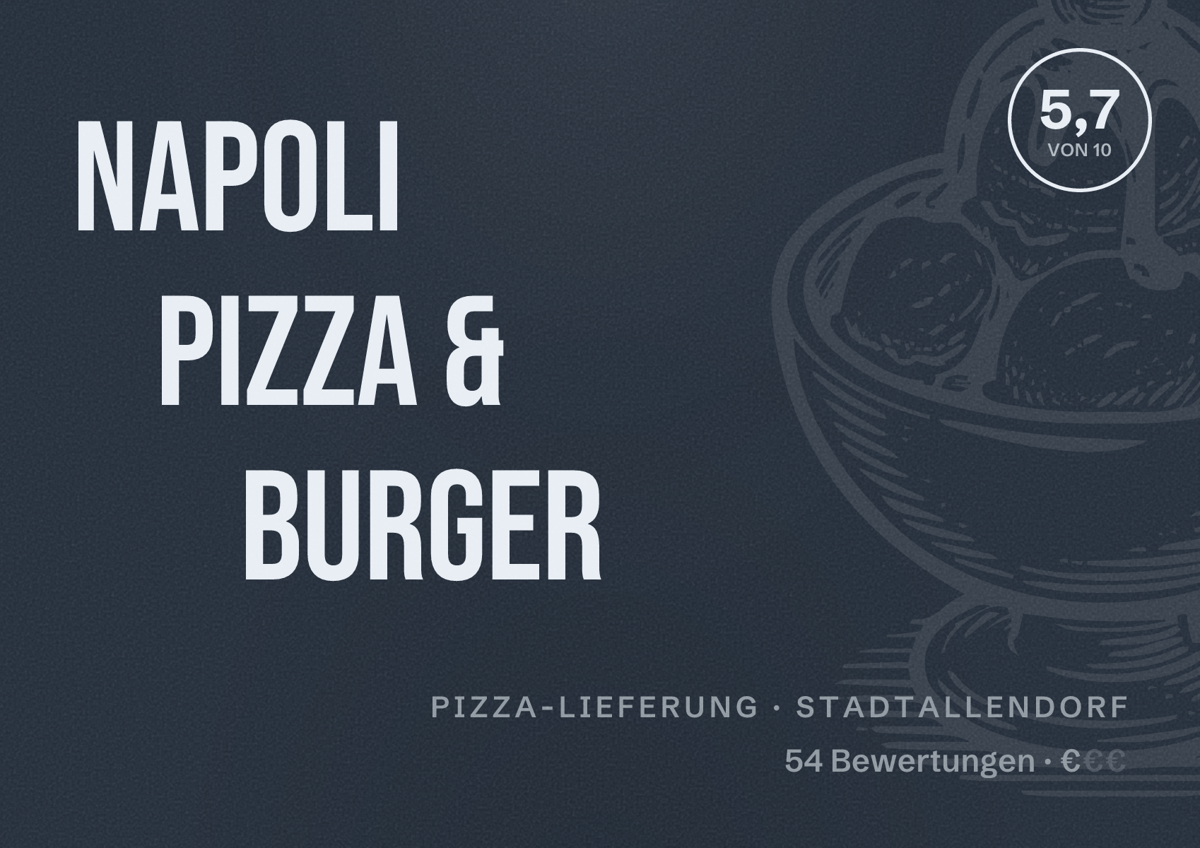 Illustriertes Poster von Napoli Pizza & Burger, Pizza-Lieferung in Stadtallendorf: Bewertung 5,7 von 10 aus 54 Bewertungen, Preisniveau €